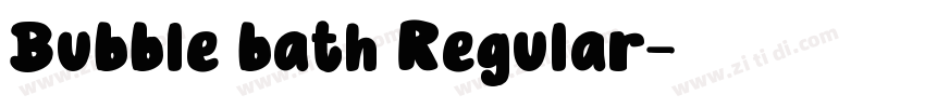 Bubble bath Regular字体转换